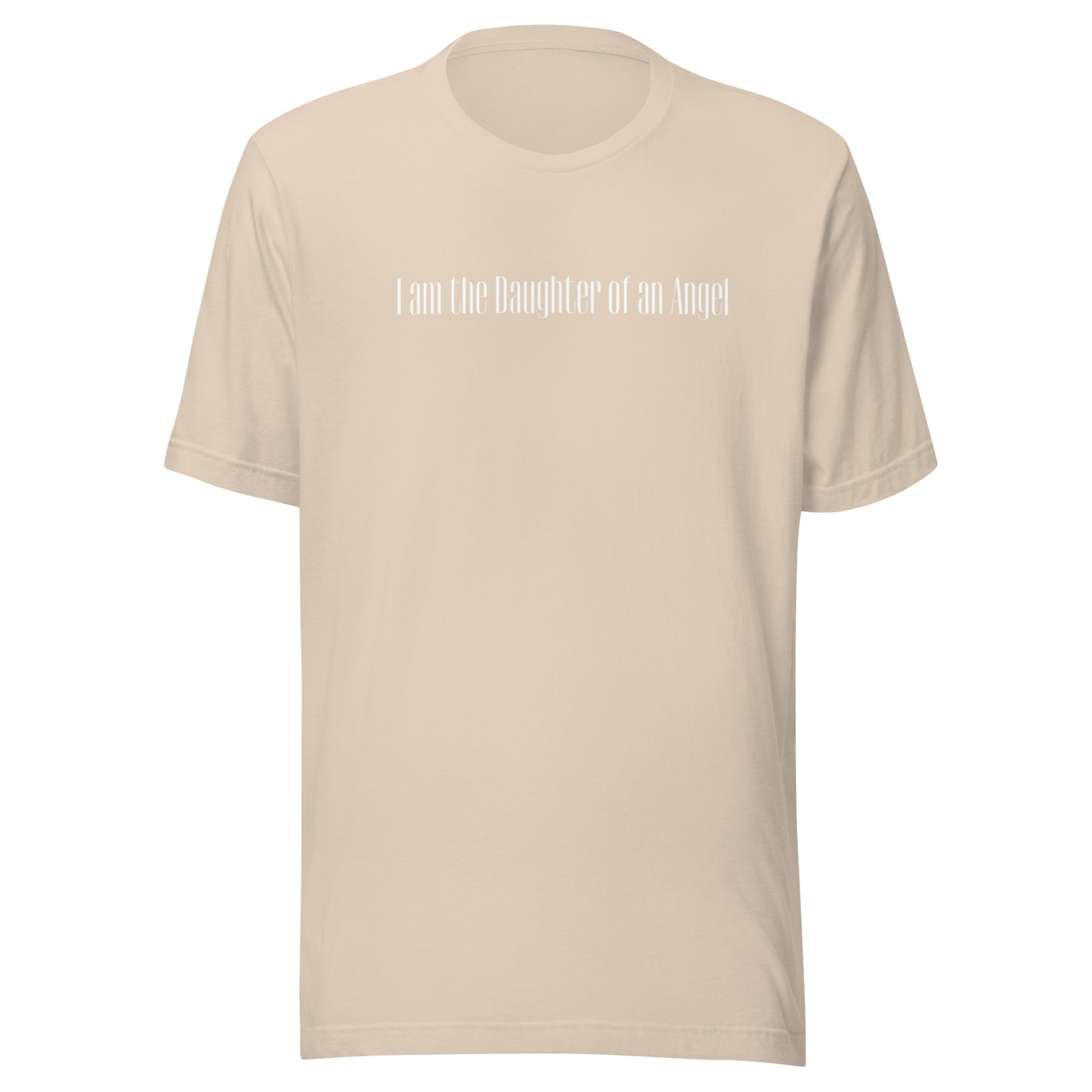I AM THE DAUGHTER OF AN ANGEL TEE