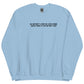 MY MOTHER TAUGHT ME SWEATSHIRT
