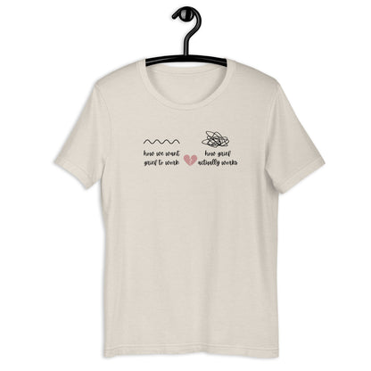 HOW WE WANT GRIEF TO WORK TEE