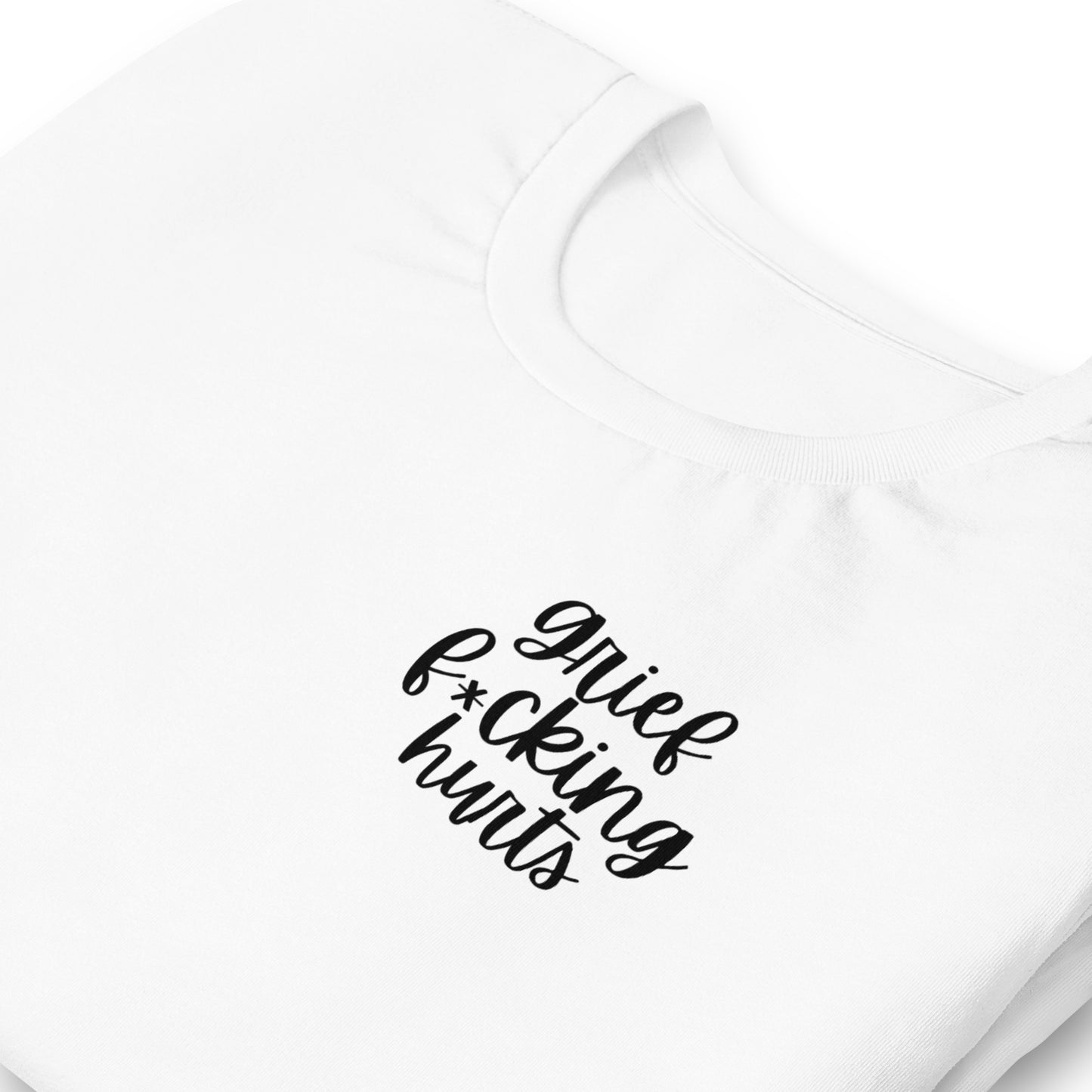 GRIEF F*CKING HURTS TEE